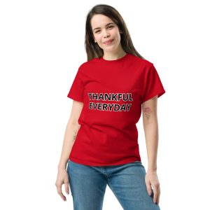 Thankful Everyday Unisex classic tee