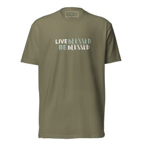 Live Blessed Be Blessed Unisex Fitted T-Shirt - Next Level 6210