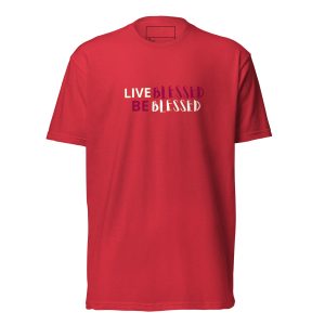 Live Blessed Be Blessed Unisex Fitted T-Shirt - Next Level 6210